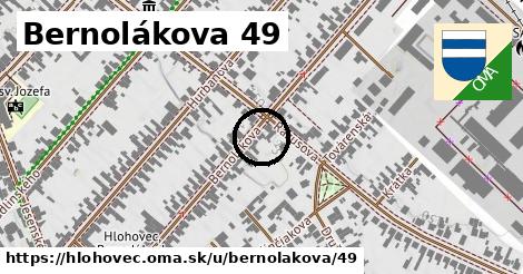 Bernolákova 49, Hlohovec