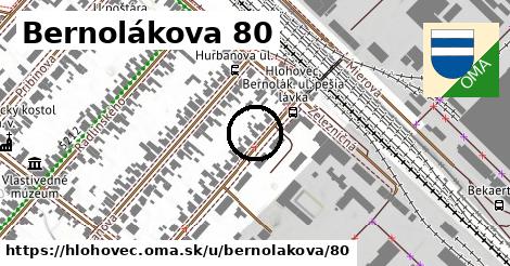 Bernolákova 80, Hlohovec