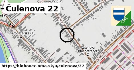 Čulenova 22, Hlohovec