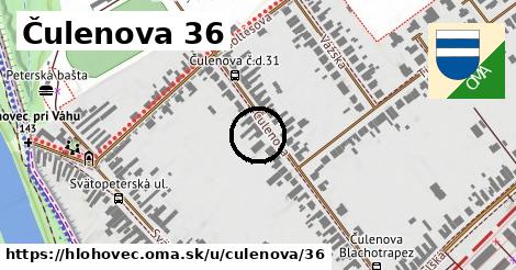 Čulenova 36, Hlohovec