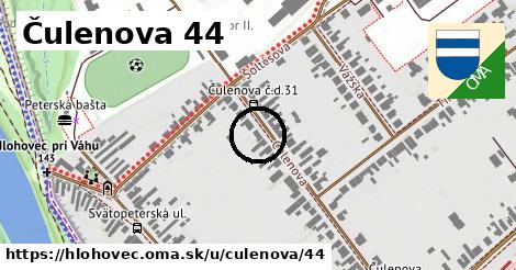 Čulenova 44, Hlohovec