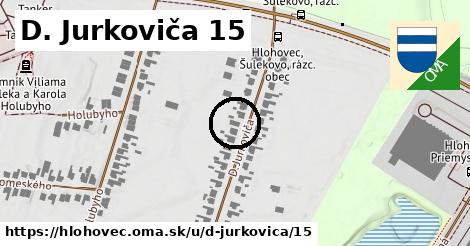 D. Jurkoviča 15, Hlohovec