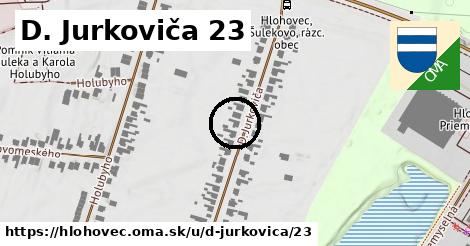 D. Jurkoviča 23, Hlohovec