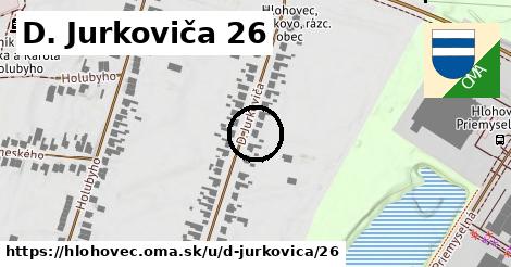 D. Jurkoviča 26, Hlohovec