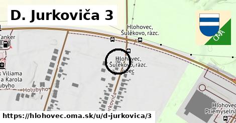 D. Jurkoviča 3, Hlohovec