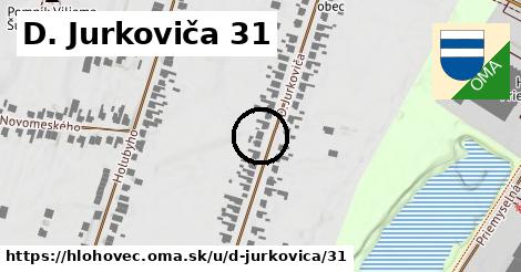 D. Jurkoviča 31, Hlohovec