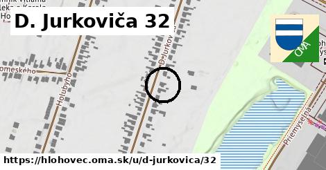D. Jurkoviča 32, Hlohovec