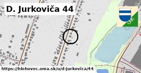 D. Jurkoviča 44, Hlohovec