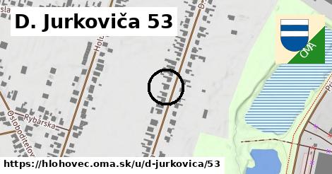 D. Jurkoviča 53, Hlohovec