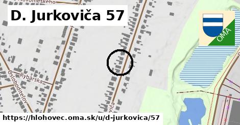 D. Jurkoviča 57, Hlohovec