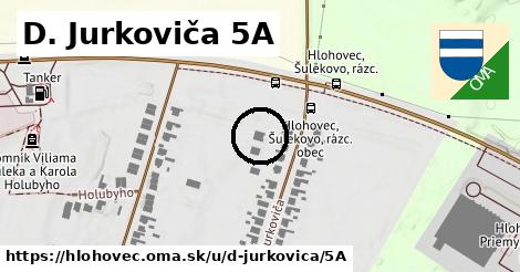 D. Jurkoviča 5A, Hlohovec