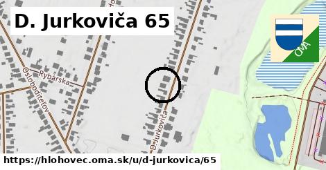 D. Jurkoviča 65, Hlohovec