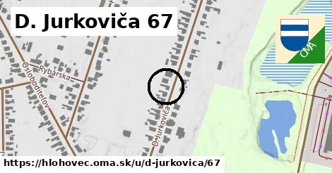 D. Jurkoviča 67, Hlohovec