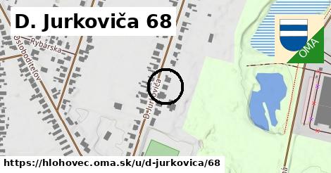 D. Jurkoviča 68, Hlohovec