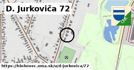 D. Jurkoviča 72, Hlohovec