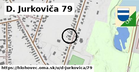 D. Jurkoviča 79, Hlohovec