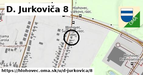 D. Jurkoviča 8, Hlohovec