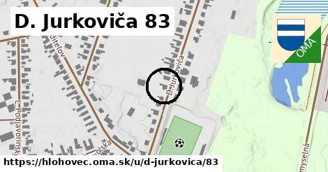 D. Jurkoviča 83, Hlohovec
