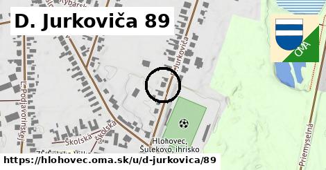 D. Jurkoviča 89, Hlohovec