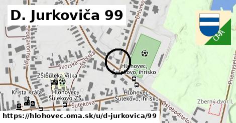 D. Jurkoviča 99, Hlohovec