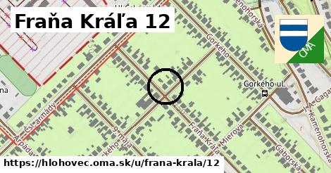 Fraňa Kráľa 12, Hlohovec