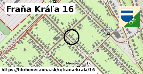 Fraňa Kráľa 16, Hlohovec