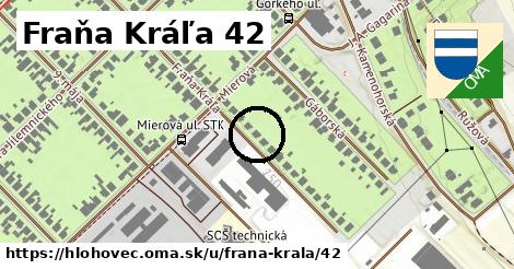 Fraňa Kráľa 42, Hlohovec