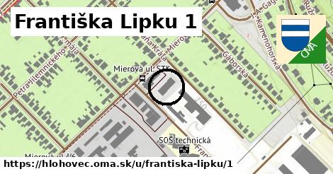 Františka Lipku 1, Hlohovec