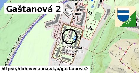 Gaštanová 2, Hlohovec