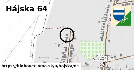 Hájska 64, Hlohovec