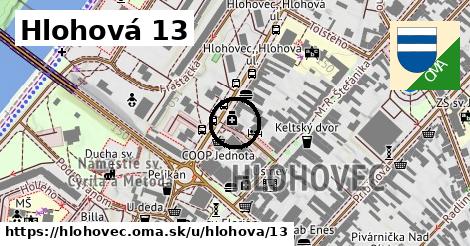 Hlohová 13, Hlohovec