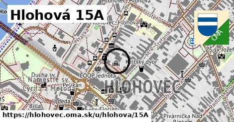 Hlohová 15A, Hlohovec