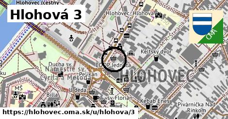 Hlohová 3, Hlohovec