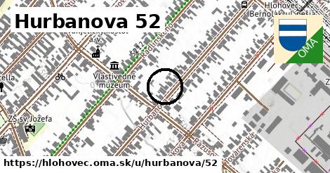Hurbanova 52, Hlohovec
