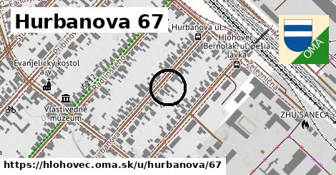 Hurbanova 67, Hlohovec