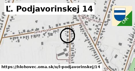 Ľ. Podjavorinskej 14, Hlohovec