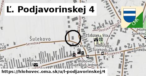 Ľ. Podjavorinskej 4, Hlohovec