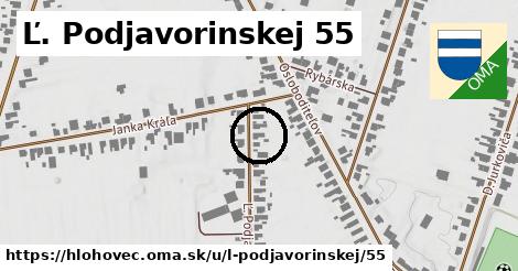 Ľ. Podjavorinskej 55, Hlohovec