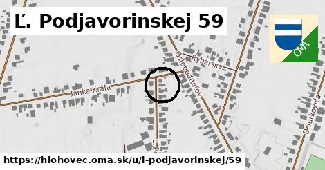 Ľ. Podjavorinskej 59, Hlohovec