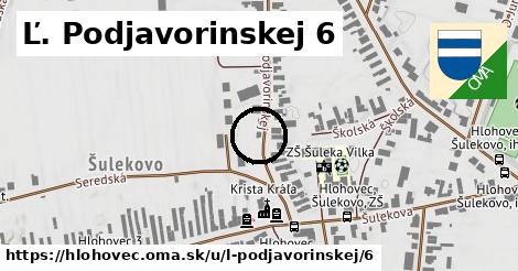 Ľ. Podjavorinskej 6, Hlohovec