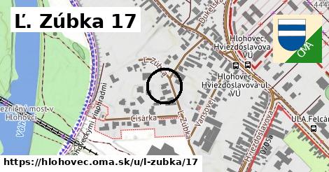 Ľ. Zúbka 17, Hlohovec