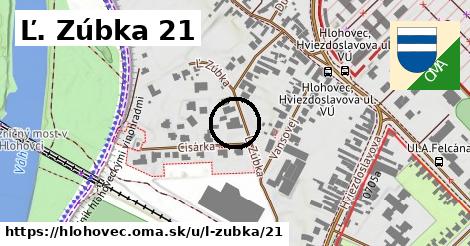 Ľ. Zúbka 21, Hlohovec