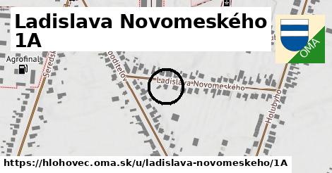 Ladislava Novomeského 1A, Hlohovec