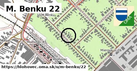 M. Benku 22, Hlohovec