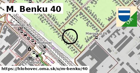 M. Benku 40, Hlohovec