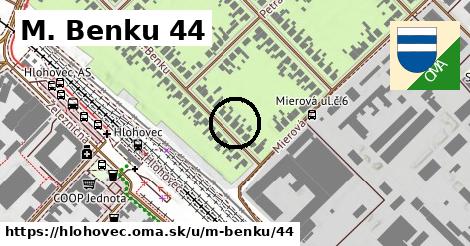 M. Benku 44, Hlohovec