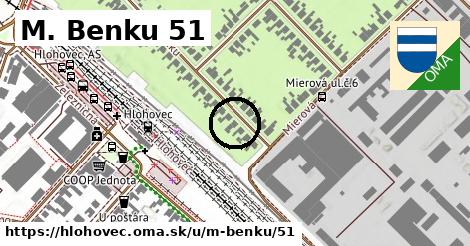 M. Benku 51, Hlohovec