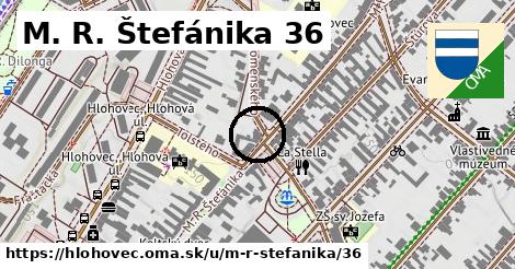 M. R. Štefánika 36, Hlohovec