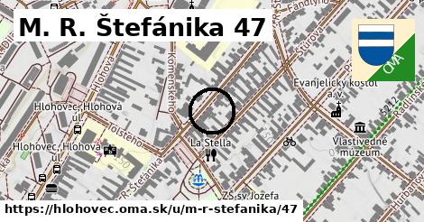 M. R. Štefánika 47, Hlohovec