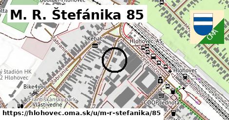 M. R. Štefánika 85, Hlohovec